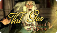 Вальгор - Помешайте хозяину обители Черной Магии, зловещему Лорду Вальгору
